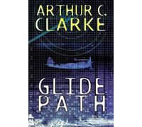 Arthur C Clarke Glide Path (Tascabile)
