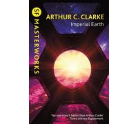 Arthur C. Clarke Imperial Earth (Tascabile) S.F. Masterworks
