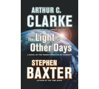 Arthur C Clarke Stephen Baxter The Light of Other Days (Tascabile)
