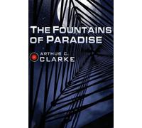 Arthur C Clarke The Fountains of Paradise (Tascabile)
