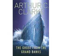 Arthur C. Clarke The Ghost From The Grand Banks (Tascabile)