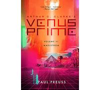 Paul Preuss Arthur C. Clarke's Venus Prime 2-Maelstrom (Tascabile)
