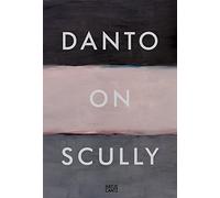 Arthur C. Danto Danto on Scully (Copertina rigida)
