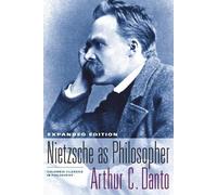 Arthur C. Danto Nietzsche as Philosopher (Copertina rigida)