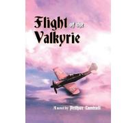 Arthur Cantrell Flight of the Valkyrie (Copertina rigida)