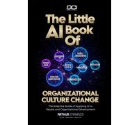 Arthur Carmazzi The Little AI Book of Organizational Culture Change (Tascabile)