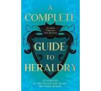 Arthur Charles Fox-Davies A Complete Guide To Heraldry (Tascabile)