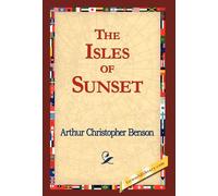 Arthur Christopher Benson 1stworld Librar The Isles of Sunse (Copertina rigida)