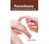 Arthur Colfer Paresthesia: A Revised and Updated Study (Copertina rigida)