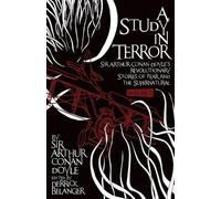 Arthur Conan Do A Study in Terror: Sir Arthur Conan Doyle's Revolut (Tascabile)