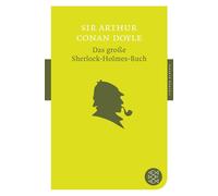 Arthur Conan Do Das große Sherlock-Holmes-Buch: Mit dem Werkbeitrag (Tascabile)
