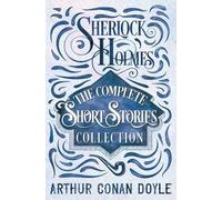 Arthur Conan Do Sherlock Holmes - The Complete Short Stories (Copertina rigida)