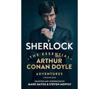 Arthur Conan Do Sherlock: The Essential Arthur Conan Doyle Adventure (Tascabile)