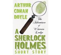 Arthur Conan Do The Adventure of Wisteria Lodge (Sherlock Holmes Ser (Tascabile)