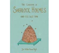 Arthur Conan Do The Casebook of Sherlock Holmes & His Last Bo (Copertina rigida)