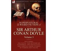 Arthur Conan Do The Collected Supernatural and Weird Fiction (Copertina rigida)