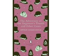 Arthur Conan Doy The Adventure of the Engineer's Thumb and Other Cas (Tascabile)