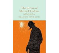 Arthur Conan Doyl The Return of Sherlock Holmes & His Last Bo (Copertina rigida)