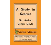 Arthur Conan Doyle A Study in Scarlet (Cactus Classics Dyslexic Fri (Tascabile)