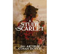 Arthur Conan Doyle A Study in Scarlet (Copertina rigida)