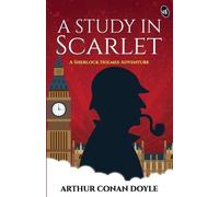 Arthur Conan Doyle A Study in Scarleta Sherlock Holmes Adventure (Tascabile)