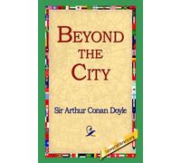 Arthur Conan Doyle Beyond the City (Copertina rigida)