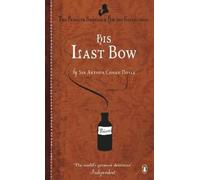 Arthur Conan Doyle His Last Bow (Tascabile)