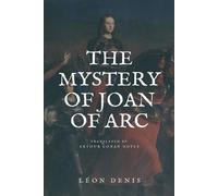 Arthur Conan Doyle Léon Denis The Mystery of Joan of Arc (Tascabile)