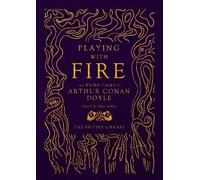 Arthur Conan Doyle Playing with Fire (Copertina rigida)