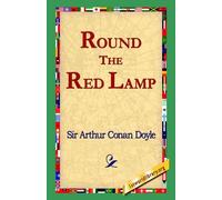 Arthur Conan Doyle Round the Red Lamp (Copertina rigida)