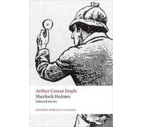 Arthur Conan Doyle Sherlock Holmes. Selected Stories (Tascabile)