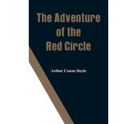 Arthur Conan Doyle The Adventure of the Red Circle (Tascabile)