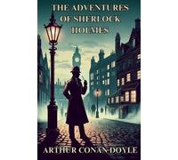 Arthur Conan Doyle The Adventures Of Sherlock Holmes(Illustrated) (Tascabile)