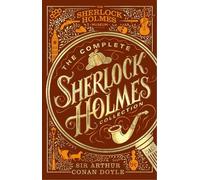Arthur Conan Doyle The Complete Sherlock Holmes Collection (Copertina rigida)