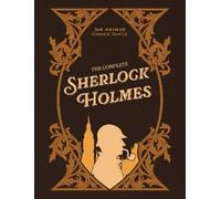 Arthur Conan Doyle The Complete Sherlock Holmes (Copertina rigida)