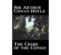 Arthur Conan Doyle The Crime of the Congo (Tascabile)