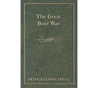 Arthur Conan Doyle The Great Boer War (1900) (Tascabile)