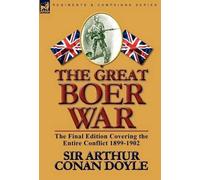 Arthur Conan Doyle The Great Boer War (Copertina rigida)
