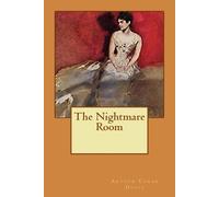 Arthur Conan Doyle The Nightmare Room (Tascabile)