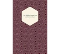 Arthur Conan Doyle The Poems Of Arthur Conan Doyle (Tascabile)