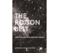 Arthur Conan Doyle The Poison Belt (Professor Challenger Series) (Tascabile)