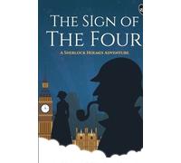 Arthur Conan Doyle The Sign of the Foura Sherlock Holmes Adventure (Tascabile)