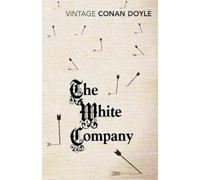 Arthur Conan Doyle The White Company (Tascabile)