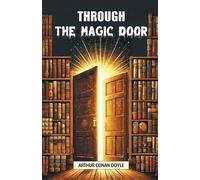 Arthur Conan Doyle Through the Magic Door (Edition2024) (Tascabile)