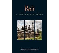 Arthur Cotterell Bali (Tascabile) Interlink Cultural Histories
