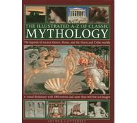 Arthur Cotterell Illustrated A-z of Classic Mythology (Copertina rigida)