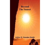 Arthur D Howden Smith The survivors (Edition1) (Tascabile)