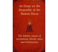 Arthur De Gobineau Mark Guy Vale An Essay on the Inequality of the H (Tascabile)