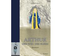 Arthur: Der Weg des Elben