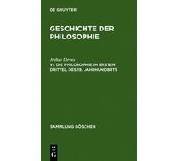 Arthur Drews Die Philosophie im ersten Drittel des 19. Jahrhu (Copertina rigida)